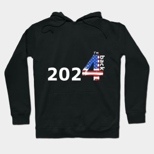 2024 I'M BACK Hoodie